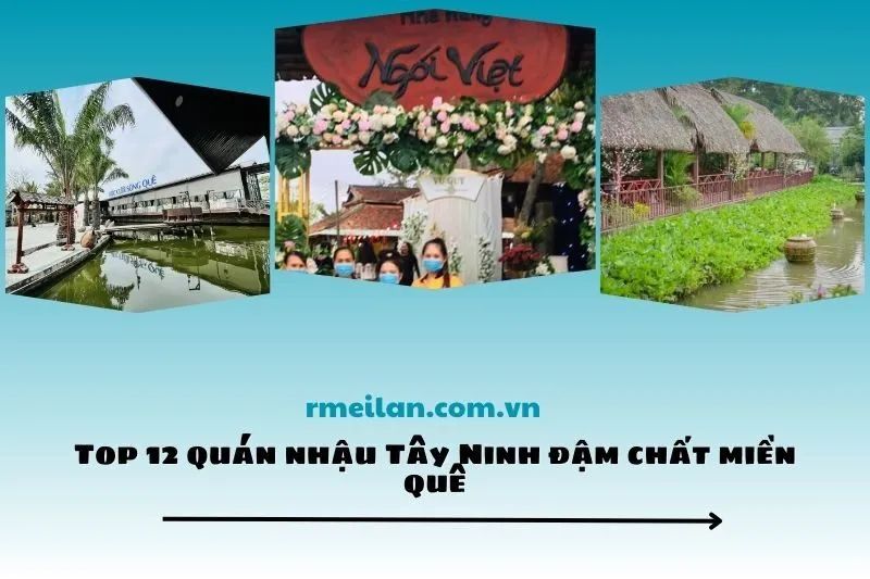 Top 12 quán nhậu Tây Ninh đậm chất miền quê